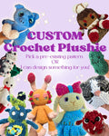 Custom Crochet Plushie - Made To Order